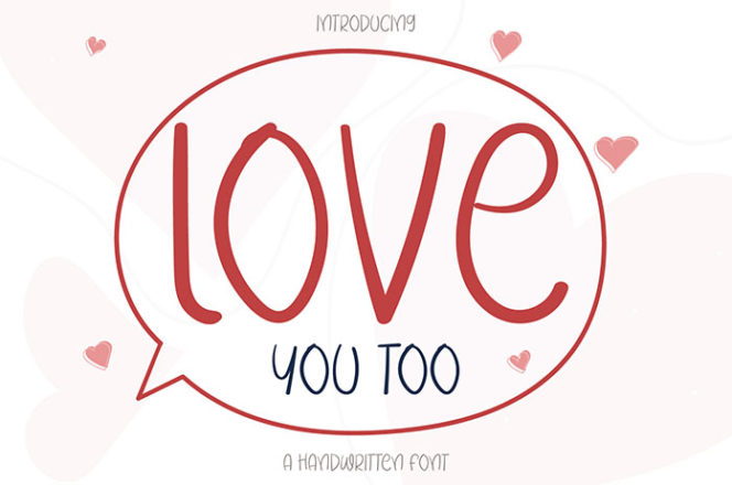 Love You Too Handwritten Font
