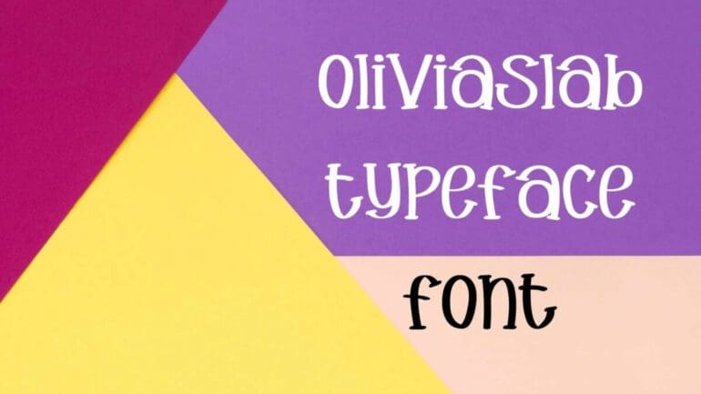 Olivia Slab Font